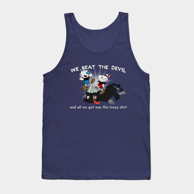 We Beat The Devil! Tank Top by Melonpie